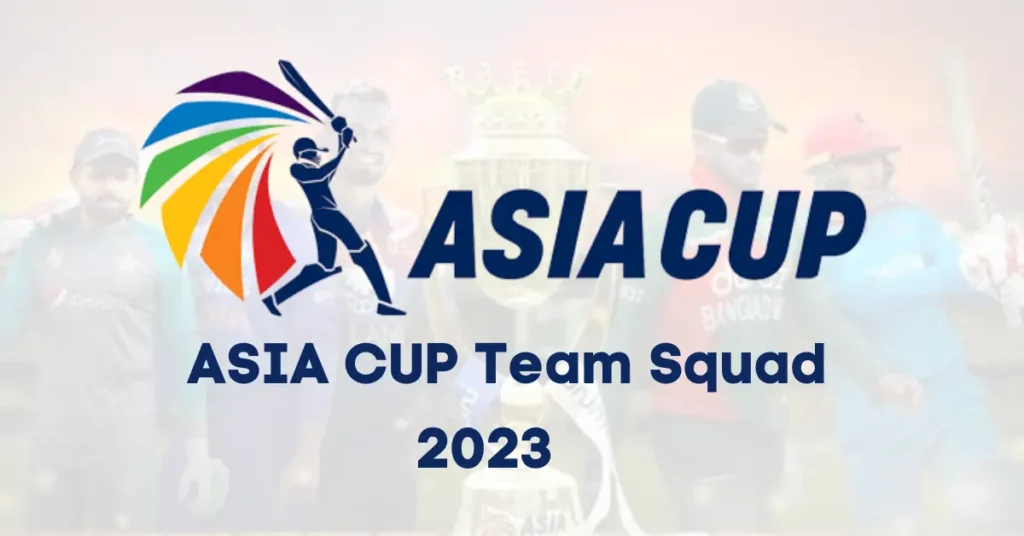 Asia Cup 2025 Team and Squad Update